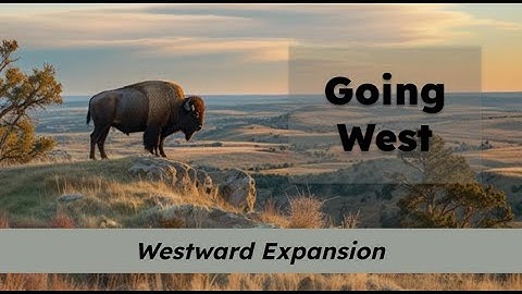 CKLA Grade 2 Domain 7 Lesson 1 Going West