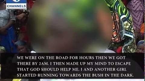 Chibok Girls Kidnap: Escaped Victims Share Experience