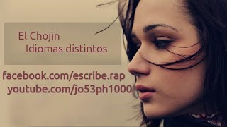 Video thumbnail of "El Chojin - Idiomas distintos [con letra]"