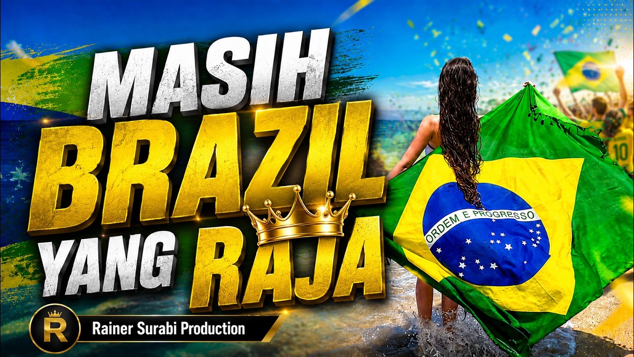 Rainer Raja 🇧🇷 MASIH BRAZIL YANG RAJA 👑|| LAGU PIALA DUNIA VIRAL 2026 || RAINER ...