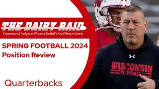 Wisconsin Football Spring 2024 Quarterback Position Review  The Dairy Raid