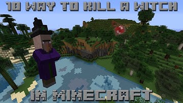 10 Ways to Kill a Witch in Minecraft
