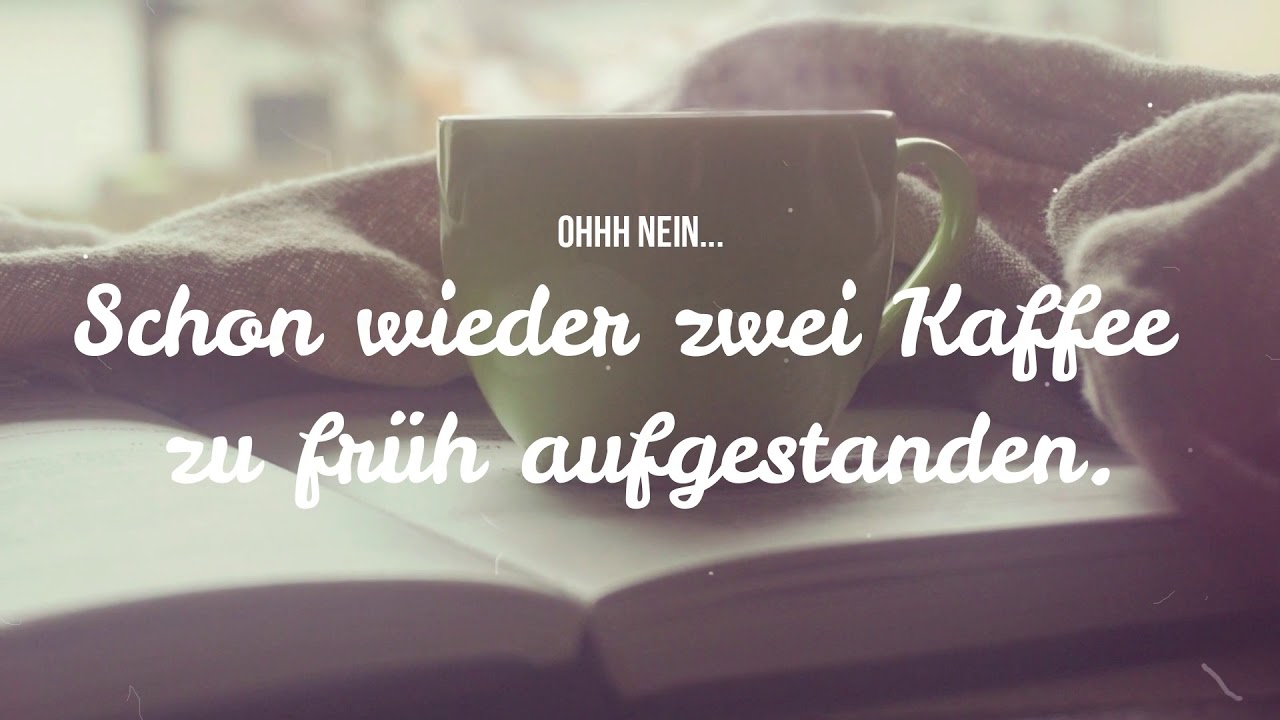 Der Kaffee Spruch Teilen Auf Whatsapp Und Facebook Youtube