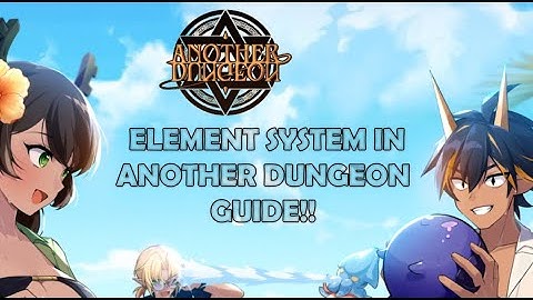 Element / Core System Guide in Another Dungeon | MrGuppy Guide - Morte Server