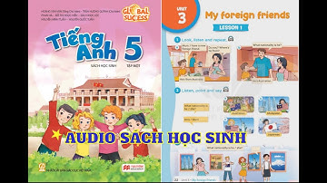 Unit 3 My Foreign Friends  | Audio Sách Học Sinh Tập 1 Tiếng Anh 5 Global Success  Phụ Đề