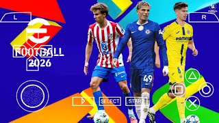 eFootball PES 2026 PPSSPP Android Offline Full Update UCL &amp; League Kits 25/26 Season &amp; 4k Graphics
