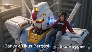 Banyak Tikus Berdasi - Ska Reggae Terbaru 2025