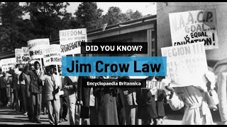 Did You Know? Jim Crow Laws | Encyclopaedia Britannica