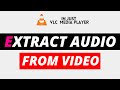 Extract Audio From Any Video Format || VLC Media Player💥