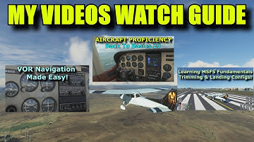 FS2020: Videos Watch Guide for Newbie Aviators (Watch in Order) - Back To Basics With MSFS Part 37