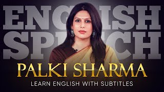 ENGLISH SPEECH | Palki Sharma – India’s Right Path | With English Subtitles