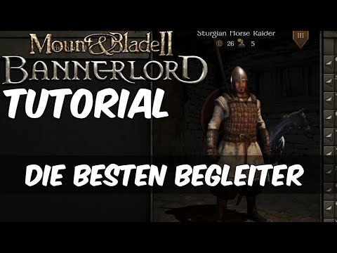 Mount and Blade 2 Bannerlord Tipps - Die besten Begleiter und wie ihr sie findet