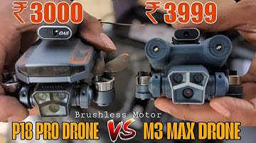 M3 Max Drone VS P18 Pro Drone | Flying test | Battery Test, Camera Test | All comparison