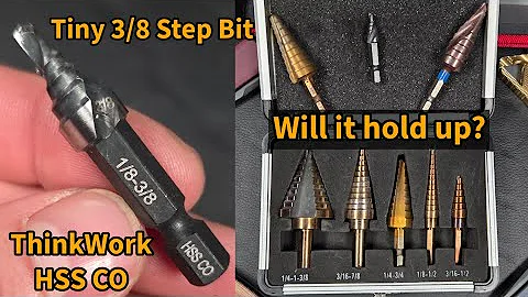3/8 Step Bit Test ThinkWork for $7 to $13 Is it worth it