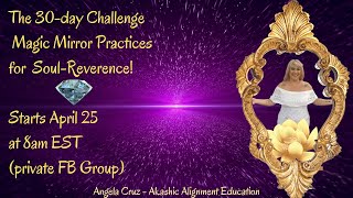 30-day Challenge of Magic Mirror Practices for Soul-Reverence