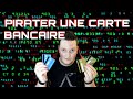 Pirater une carte bancaire 