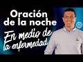 Oración en Medio de la Enfermedad 🙏 Dios Está Contigo en el Dolor | El Buen Dios