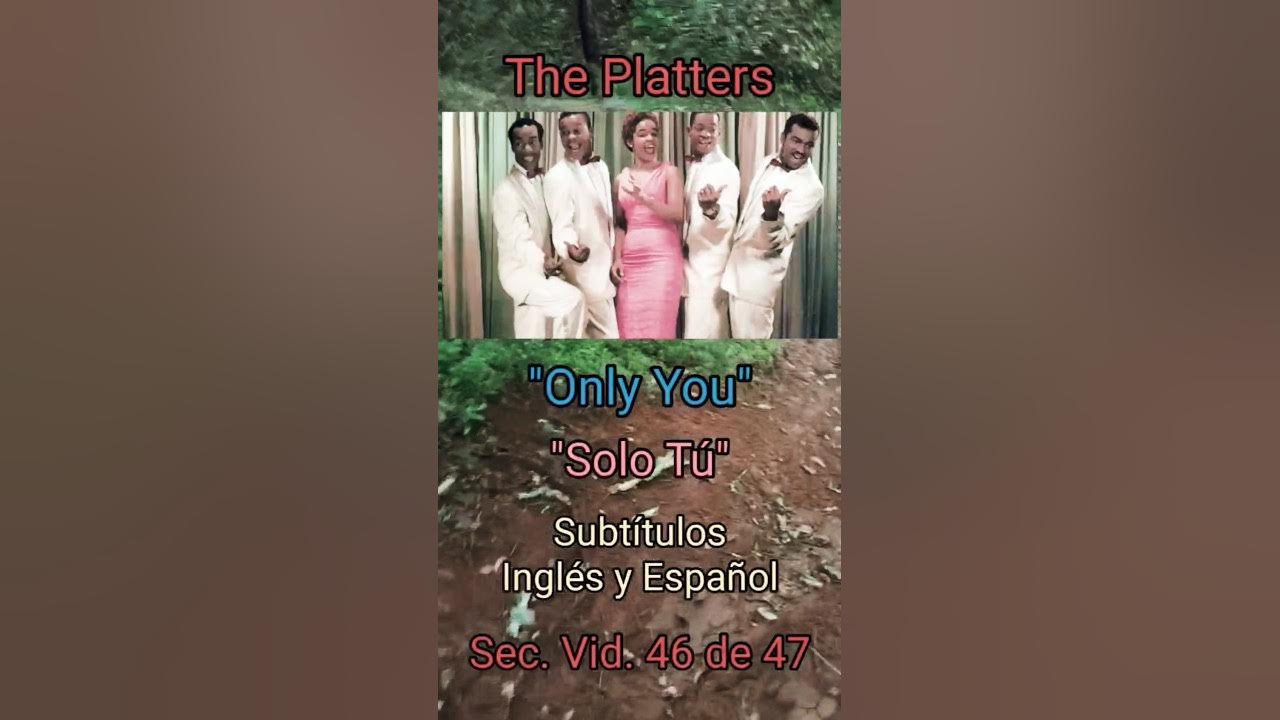 The Platters "Only You" ☝🏾🫵🏾🫶🏾❤️ Subtítulos Inglés y Español #sadmusic #clasic #lovesong 🙏🏾💯 The Platters "Only You" ☝🏾🫵🏾🫶🏾❤️ Subtítulos Inglés y Español #sadmusic #clasic #lovesong 🙏🏾💯