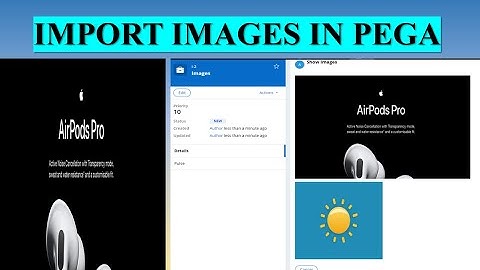 Importing images and gif in pega #pega #image #gif