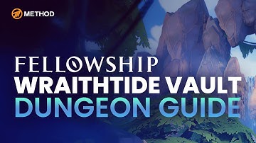 Wraithtide Vault Dungeon Guide | Fellowship