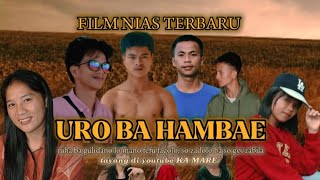 URO BA HAMBAE | FILM NIAS TERBARU 2023