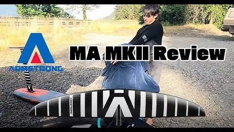 Armstrong MA MKII Foil Review - We Rode 