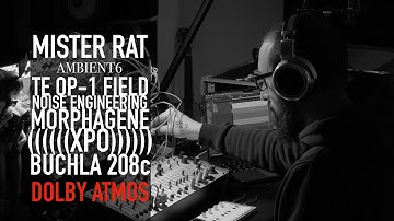 AMBIENT6 /  Make Noise - Buchla - OP-1 Field / DOLBY ATMOS