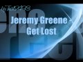 Jeremy Greene - Get Lost