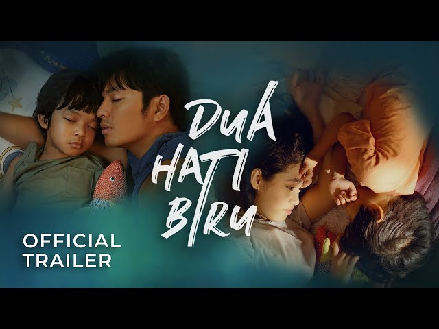 DUA HATI BIRU - Official Trailer - 4K class=