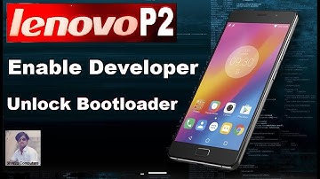 How To Unlock Bootloader In Lenovo P2 (P2a42) In Nougat || Lenovo P2 OEM Unlocking Tutorial