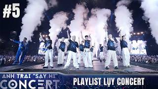 Playlist Ly Concert Anh Trai Say Hi 5  Trn Ngp Khng Kh Day 9 Vi Lot Big Hits ng Mong i