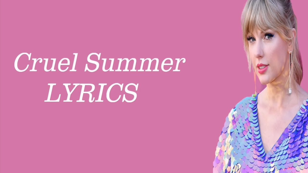 Cruel summer песня. Taylor Swift cruel Summer.