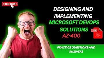 Part#5 |  Designing and Implementing Microsoft DevOps Solutions (AZ-400) | Practice Q and A