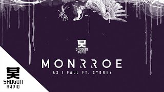 Video thumbnail of "Monrroe Ft. Sydney - As I Fall"