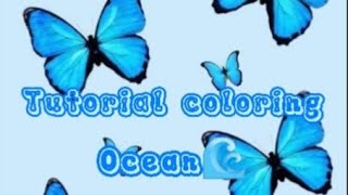 Tutorial coloring Ocean🌊💙