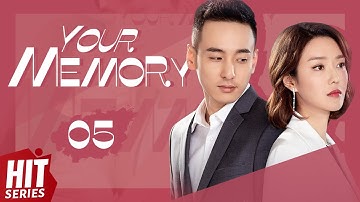 【ENG SUB】Your Memory EP05 | Xu Ling Yue, Yang Xu Wen, Fu Xin Bo, Ding Guan Sen | HitSeries