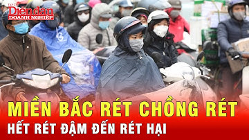 Miền Bắc tiếp tục rét đậm rét hại, sinh hoạt cuộc sống đảo lộn | Tin tức 24h