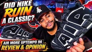 DID NIKE RUIN A CLASSIC AIR MORE UPTEMPO ‘96 REVIEW & HONEST OPINION