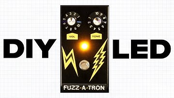 Fuzz-A-Tron DIY LED Modification Walkthrough