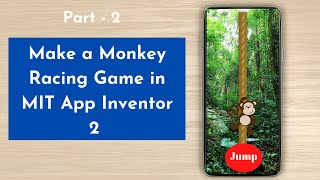 How to make a Monkey Racing Game in MIT App Inventor 2 | Part -2 screenshot 4