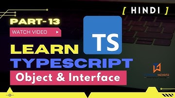 Object & Interface in TypeScript |  Learn Typescript in [Hindi] 2022 |  Part-13