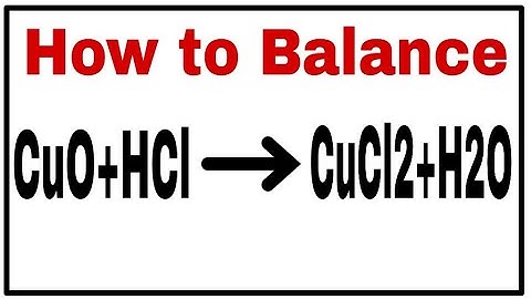 How to Balance CuO+HCl=CuCl2+H2O|chemical equation CuO+HCl=CuCl2+H2O | CuO+HCl=CuCl2+H2O balanced