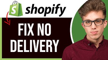 How to Fix No Delivery Available on Shopify 2025