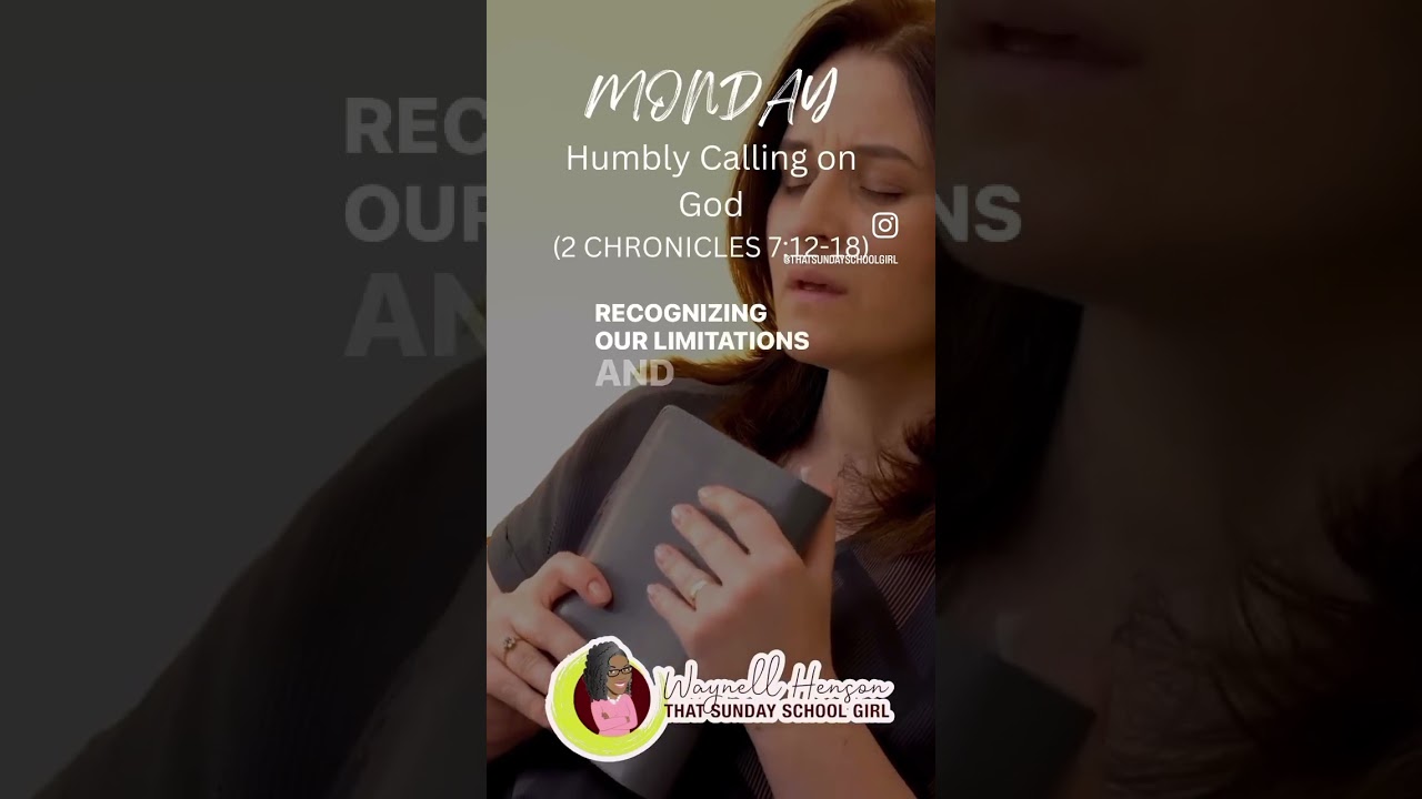 📚Daily Reading 07.17.23 - Humbly Calling on God