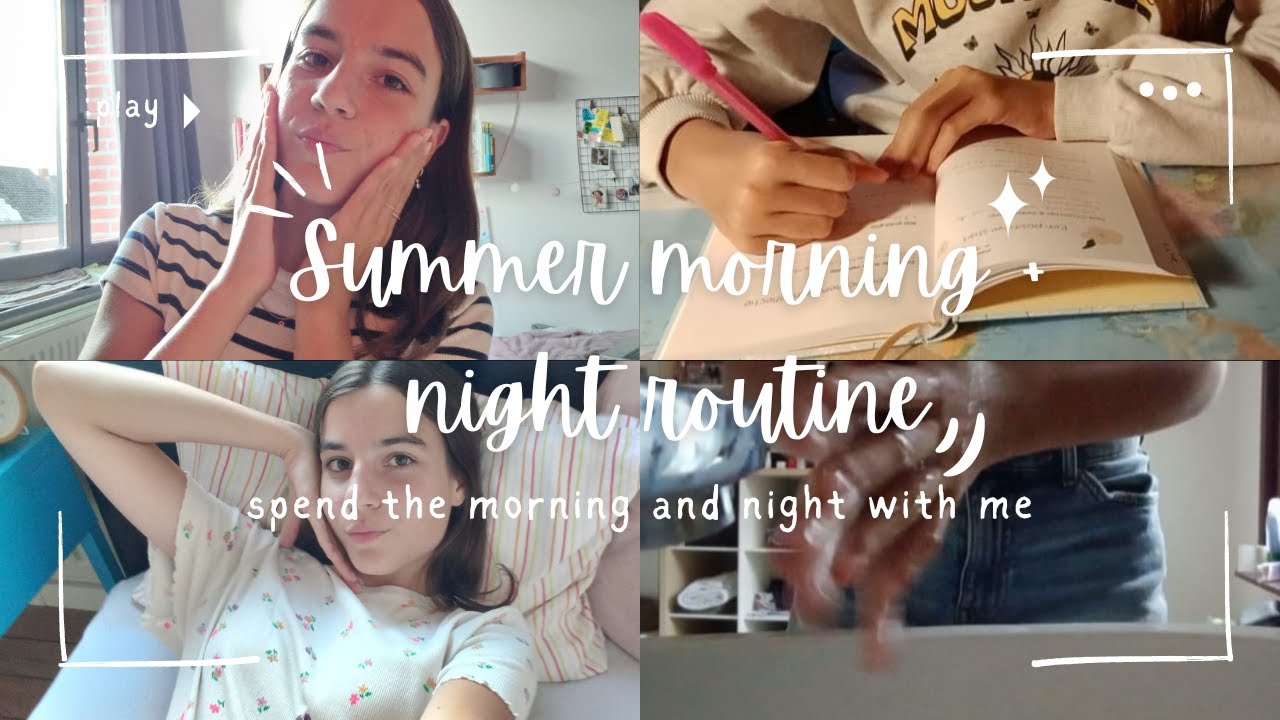 Summer morning + night routine 🌅🌆 - YouTube