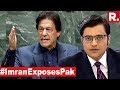 Imran Khan Exposes Pakistan At UNGA | The Debate With Arnab Goswami