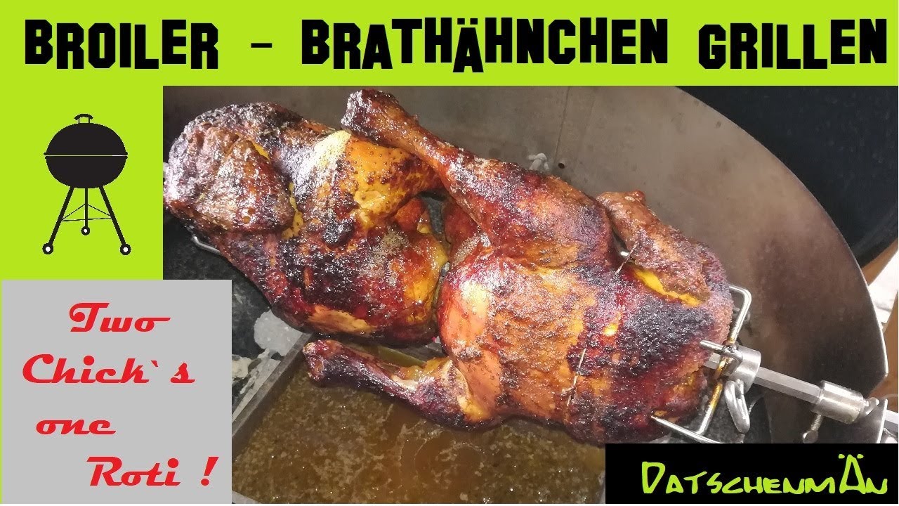 Broiler - Brathähnchen grillen - Rezept - Anleitung - Datschenmän ...