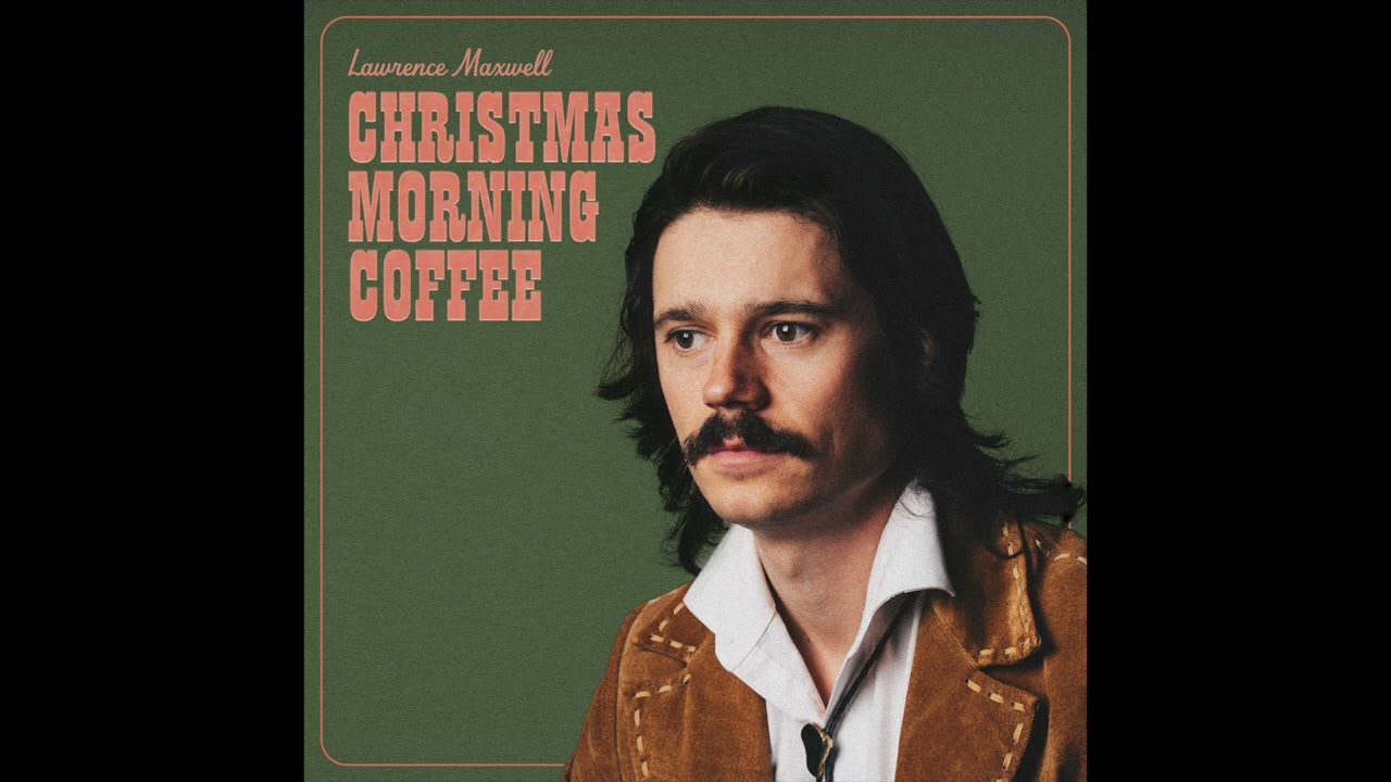 Lawrence Maxwell - Christmas Morning Coffee