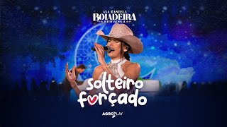 Solteiro Forçado (Ao Vivo) - Ana Castela