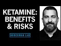 Ketamine: Benefits and Risks for Depression, PTSD &amp; Neuroplasticity | Huberman Lab Podcast